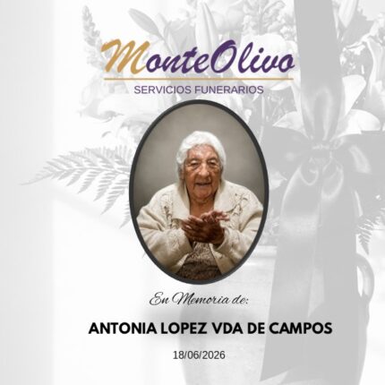 ANTONIA LOPEZ VDA DE CAMPOS